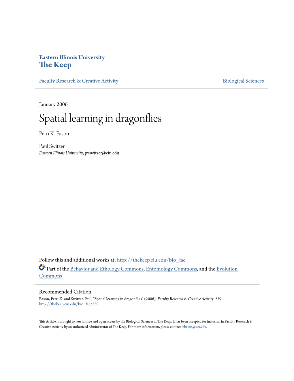 Spatial Learning in Dragonflies Perri K