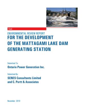 For the Development of the Mattagami Lake Dam Generating Station