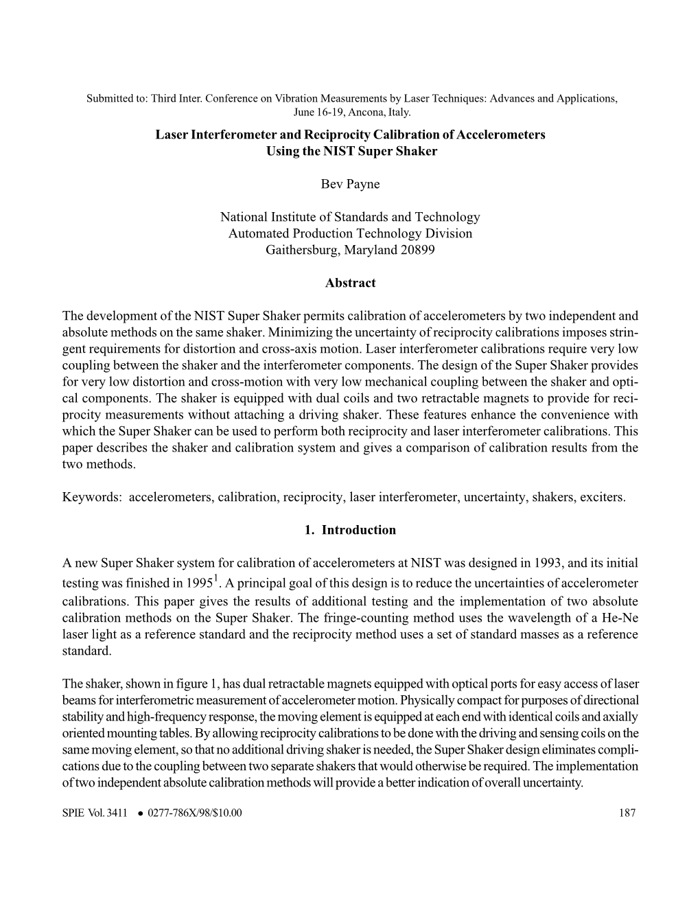 Laser Interferometer and Reciprocity Calibration of Accelerometers Using the NIST Super Shaker