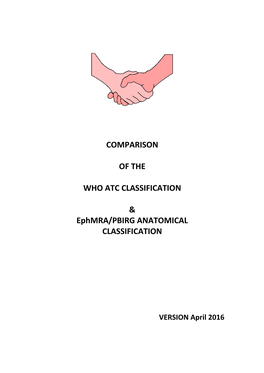 COMPARISON of the WHO ATC CLASSIFICATION & Ephmra/PBIRG ANATOMICAL CLASSIFICATION