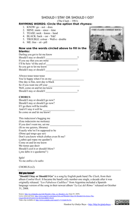 SHOULD I STAY OR SHOULD I GO? (The Clash – 1981) RHYMING WORDS: Circle the Option That Rhymes: 1