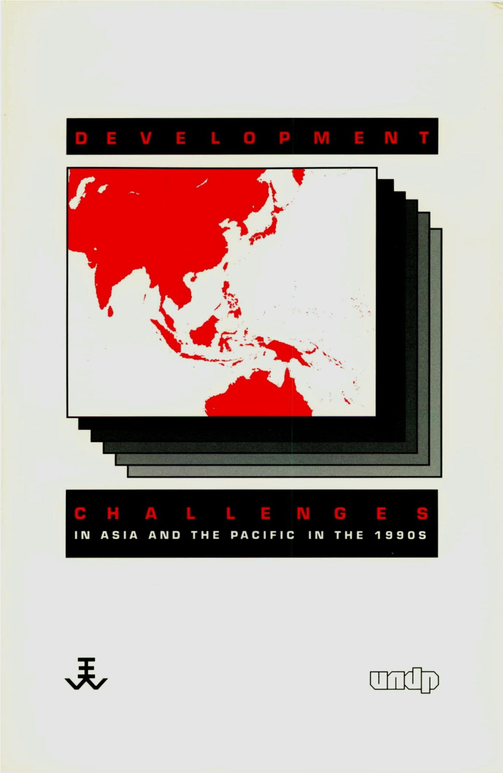 Development Challenges in Asia and the Pacific in the 1990S / Edited by Seiji Nay A, Stephen Browne, P