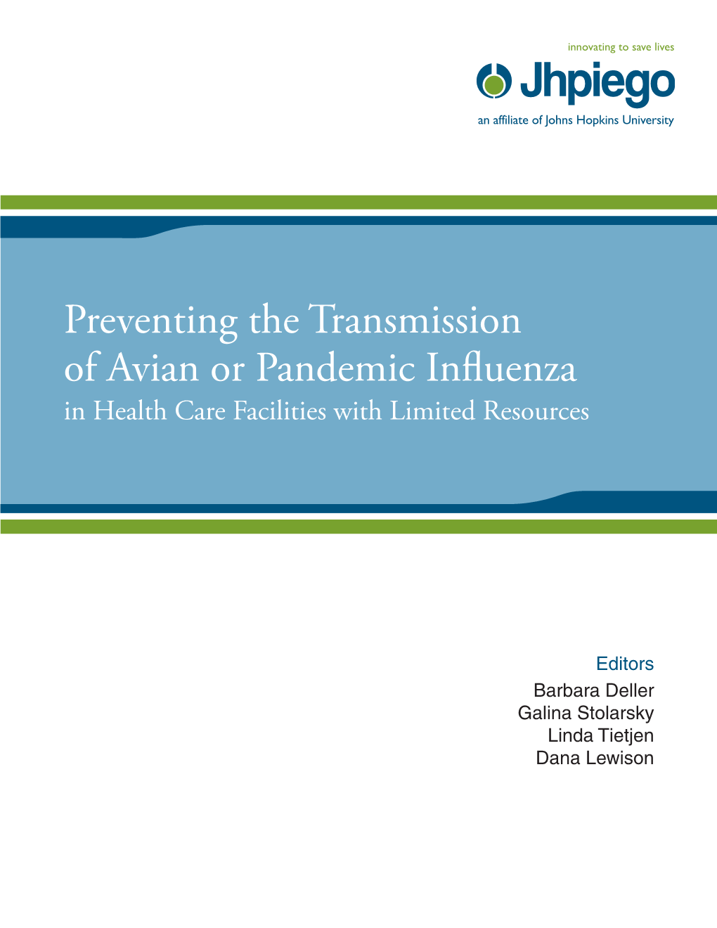 Preventing the Transmission of Avian Or Pandemic Influenza in Health Care Facilities with Limited Resources