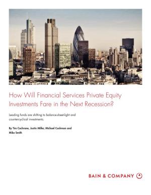 How Will Financial Services Private Equity Investments Fare in the Next Recession?