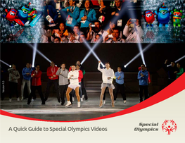 A Quick Guide to Special Olympics Videos a Quick Guide to Special Olympics Videos