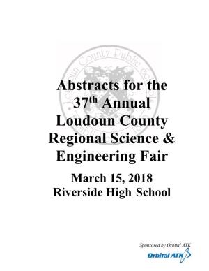 Abstracts for the 37Th Annual Loudoun County Regional Science & Engineering Fair