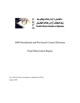 2009 Presidential and Provincial Council Elections Final Observation