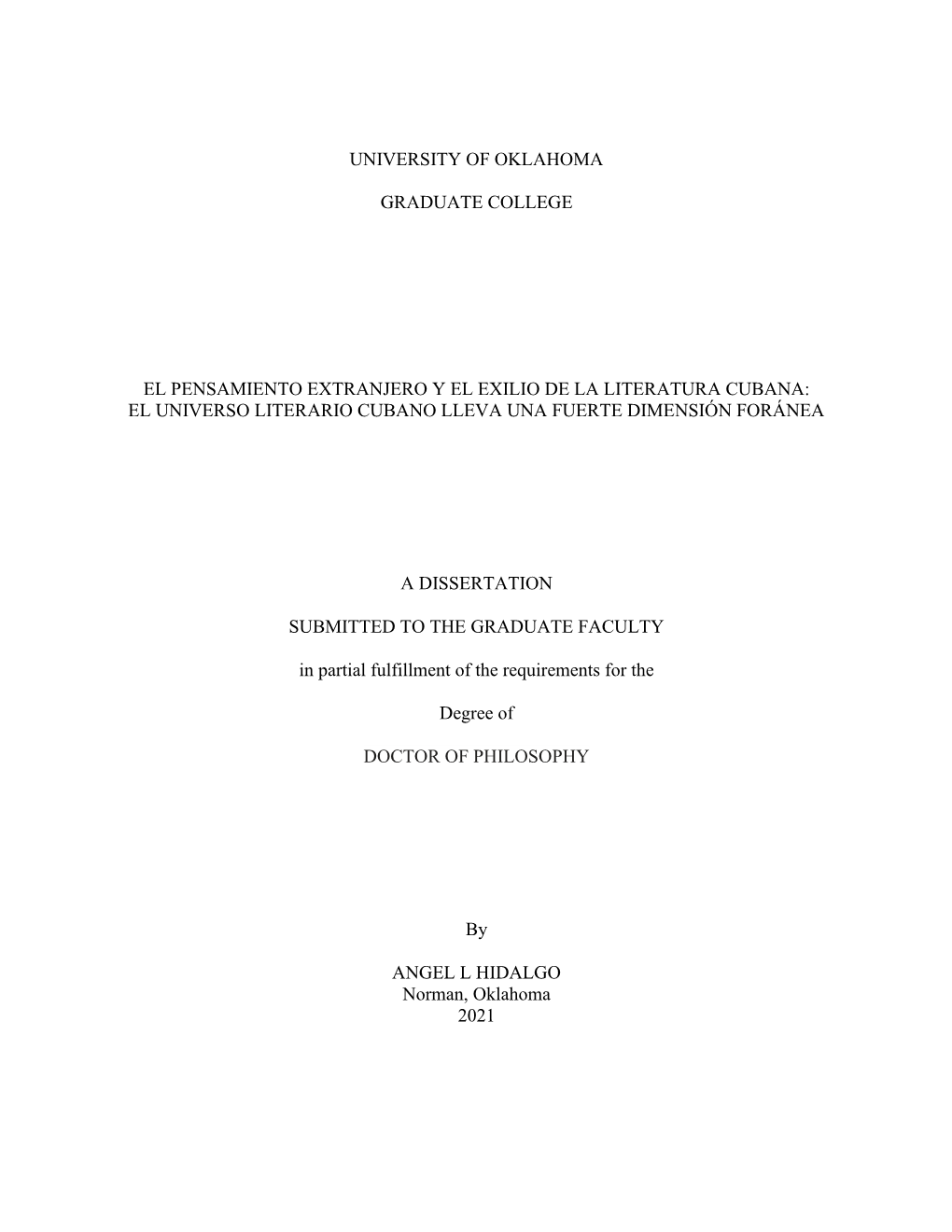 University of Oklahoma Graduate College El Pensamiento Extranjero Y El Exilio De La Literatura Cubana: El Universo Literario