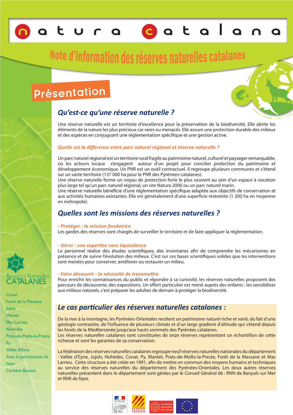 Présentation Qu’Est-Ce Qu’Une Réserve Naturelle ? Une Réserve Naturelle Est Un Territoire D'excellence Pour La Préservation De La Biodiversité