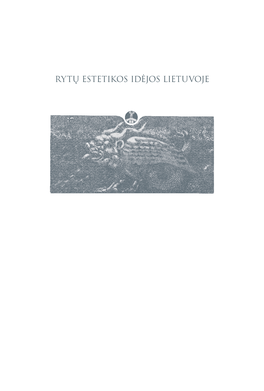 Rytų Estetikos Idėjos Lietuvoje the Reception of Japonisme from the Late 19Th to Early 20Th Century Europe and Its Aesthetic Influence on the Art of M