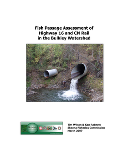 Fish Passage Assessment of Highway 16 and CN Rail in the Bulkley Watershed