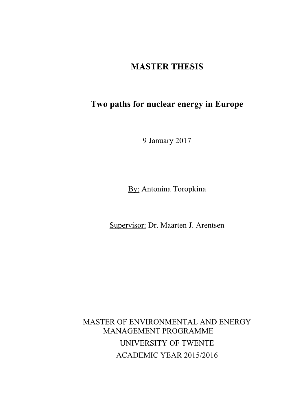 MASTER THESIS Two Paths for Nuclear Energy in Europe