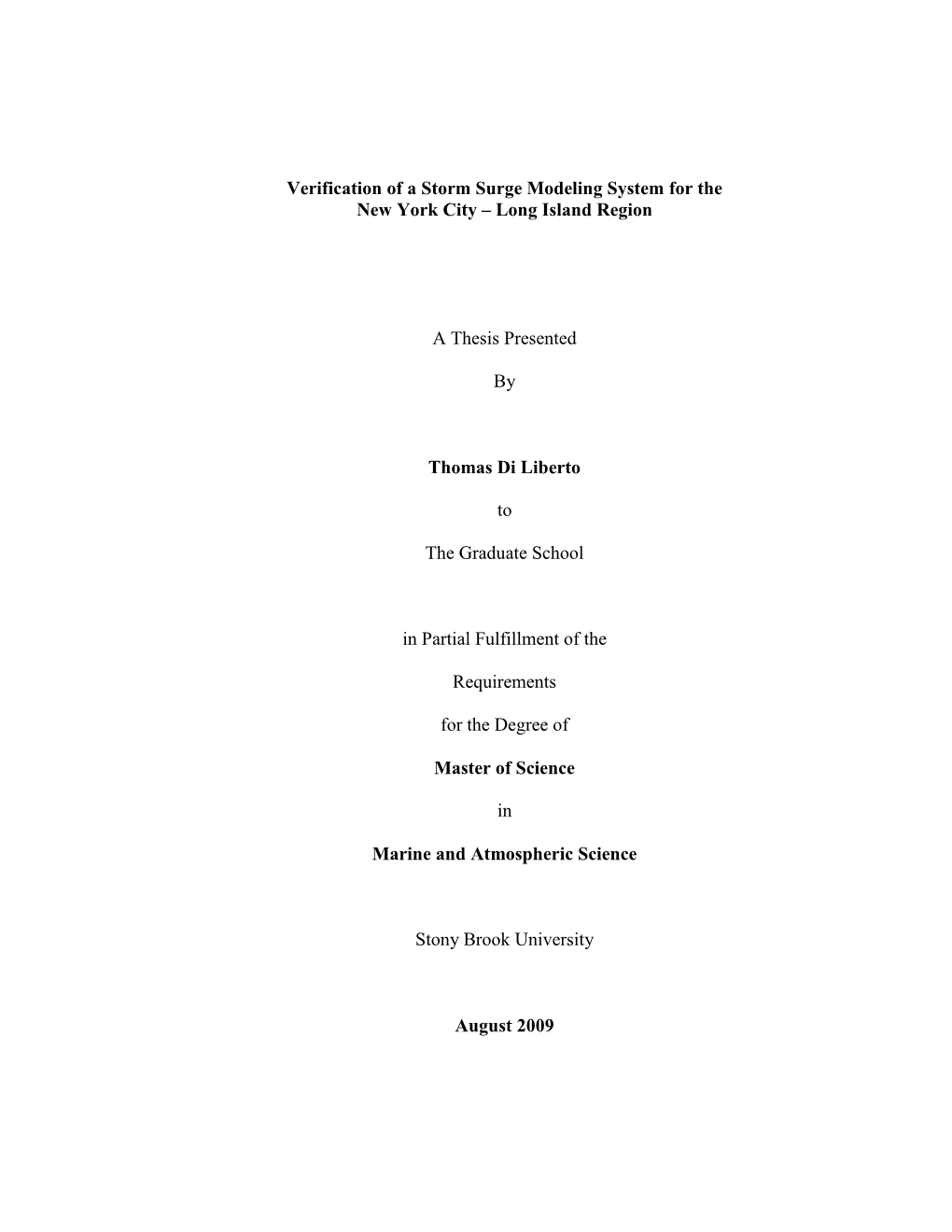 Verification of a Storm Surge Modeling System for the New York City – Long Island Region