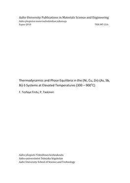 Thermodynamics and Phase Equilibria in the (Ni, Cu, Zn)-(As, Sb, Bi)-S Systems at Elevated Temperatures (300 – 900Oc)