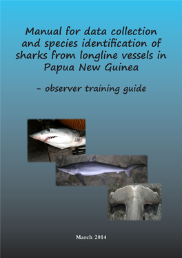 Manual for Data Collection and Species Identification of Sharks from Longline Vessels in Papua New Guinea