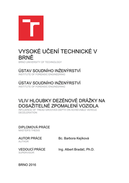 Vysoké Učení Technické V Brně, Ústav Soudního Inženýrství, 2016