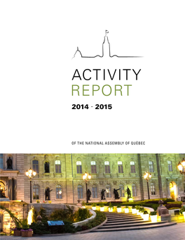 Activity Report of the National Assembly of Québec for the 2014-2015 Fiscal Year