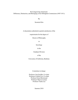 Re-Categorizing Americans: Difference, Distinction, and Belonging in the Dillingham Commission (1907-1911) by Seonmin Kim a Diss