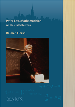 Reuben Hersh Peter Lax, Mathematician an Illustrated Memoir