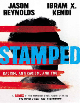 Racism, Antiracism, and You: a Remix of the National Book Award-Winning Stamped from the Beginning