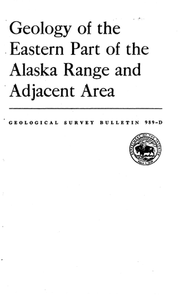 Geology of the Eastern Part of the Alaska Range and Adjacent Area