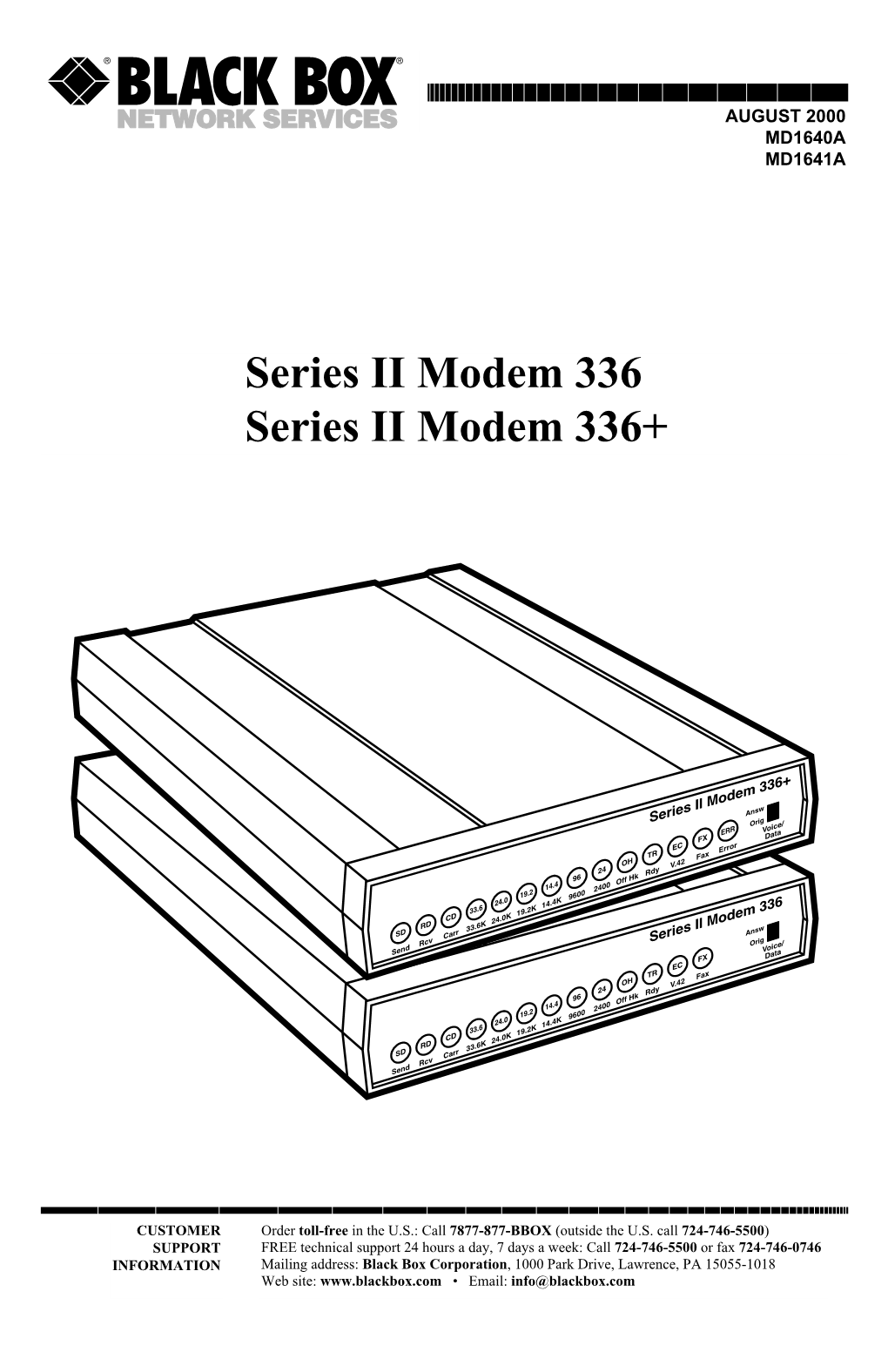 Series II Modem 336 Series II Modem 336+