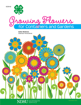 Growing Flowers for Containers and Gardens Esther Mcginnis Extension Horticulturist