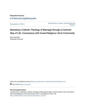 Renewing a Catholic Theology of Marriage Through a Common Way of Life: Consonance with Vowed Religious Life-In-Community