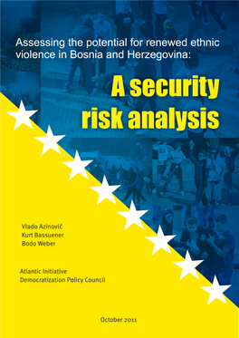 Assessing the Potential for Renewed Ethnic Violence in Bosnia and Herzegovina