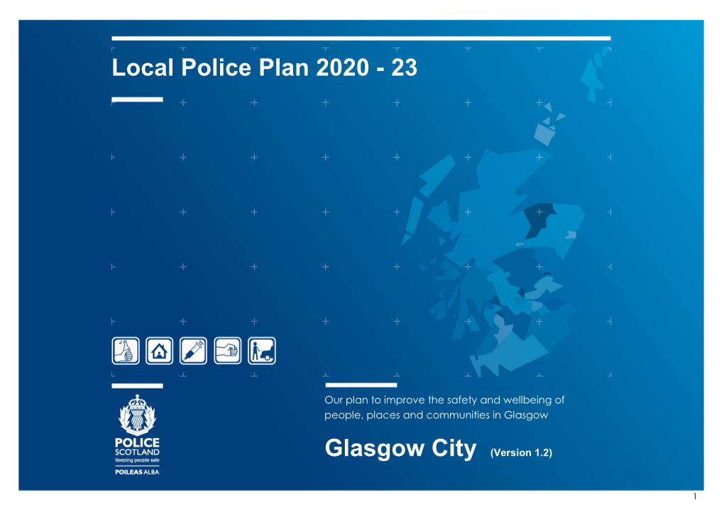 Glasgow City Local Police Plan Local Community Planning Partnership, Our Priorities Are Linked for 2020-2023