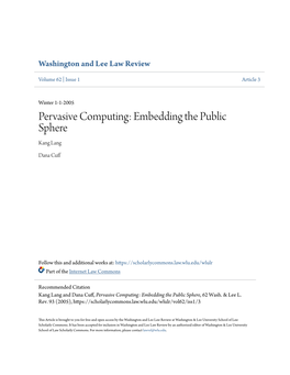 Pervasive Computing: Embedding the Public Sphere Kang Lang