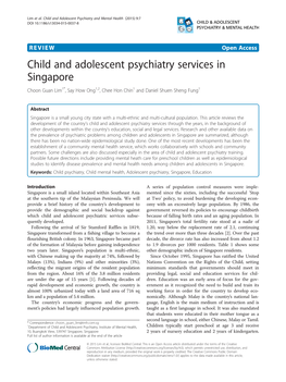Child and Adolescent Psychiatry Services in Singapore Choon Guan Lim1*, Say How Ong1,2, Chee Hon Chin1 and Daniel Shuen Sheng Fung1
