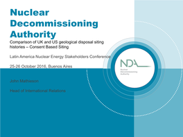 Nuclear Decommissioning Authority Comparison of UK and US Geological Disposal Siting Histories – Consent Based Siting