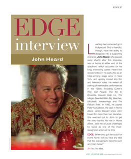 John Heard , Who Passed John Heard Away Shortly After This Interview, Was at Home at Either End of the Spectrum, Which Accounts for His Long, Interesting Career
