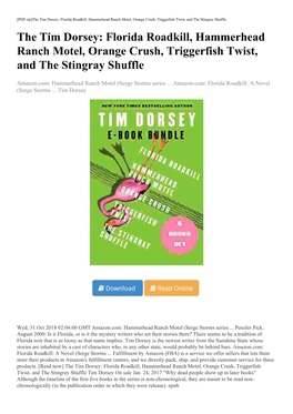 [Read Now] the Tim Dorsey: Florida Roadkill, Hammerhead Ranch Motel, Orange Crush, Triggerfish Twist, and the Stingray Shuffle Tim Dorsey on Sale Jan