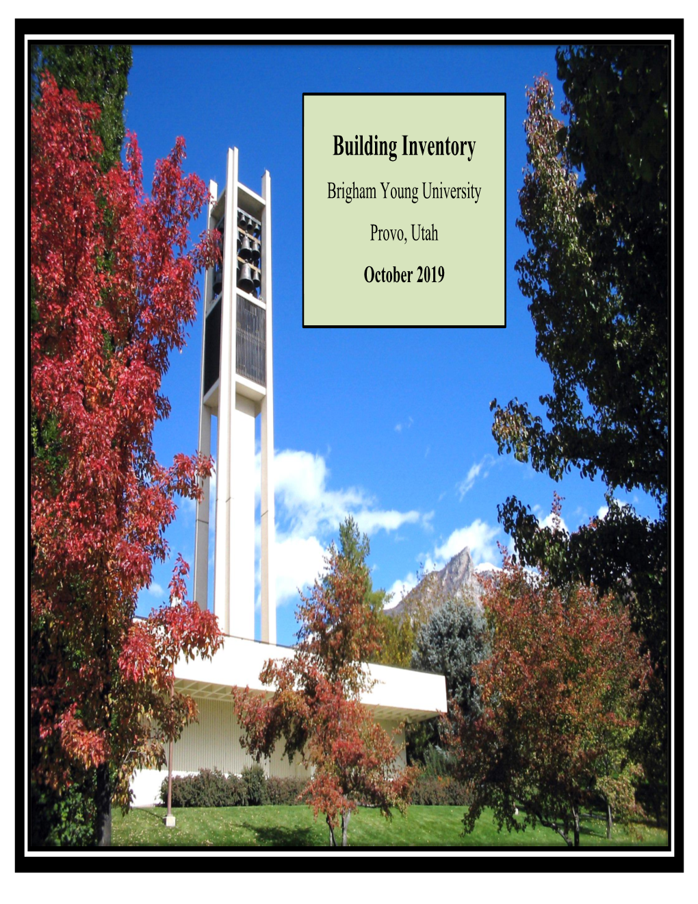 Building Inventory Brigham Young University Provo, Utah October 2019