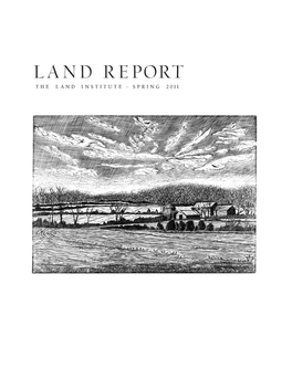 Land Report the Land Institute ∙ Spring 2011 the Land Institute