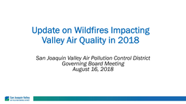 Update on Wildfires Impacting Valley Air Quality in 2018