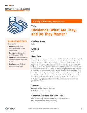 Dividends: What Are They, and Do They Matter?