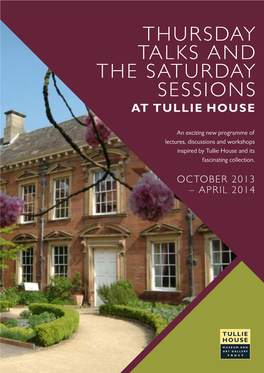 Thursday Talks and the Saturday Sessions at Tullie House
