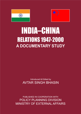 India-China Relations 1947–2000 a Documentary Study Volume-I