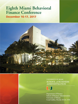 Eighth Miami Behavioral Finance Conference December 16-17, 2017