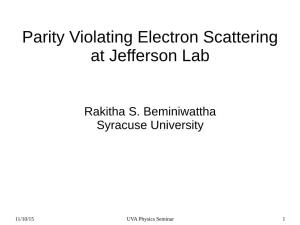 Parity Violating Electron Scattering at Jefferson Lab