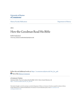 How the Goodman Read His Bible Bobbi Sutherland University of Dayton, Bsutherland1@Udayton.Edu