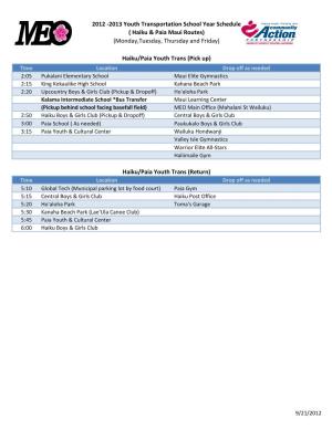 2012 -2013 Youth Transportation School Year Schedule ( Haiku & Paia Maui Routes) (Monday,Tuesday, Thursday and Friday)