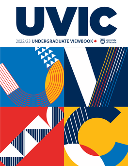 UNDERGRADUATE VIEWBOOK Following in the Footsteps of Her Grandfather, Uvic Elders‘ Voices Member Dr