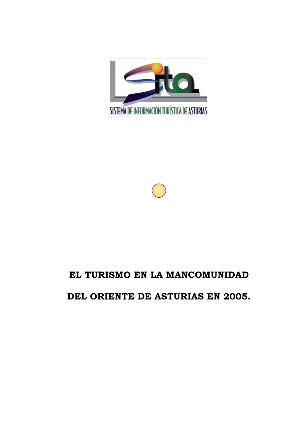 El Turismo En La Mancomunidad Del Oriente De Asturias En 2005