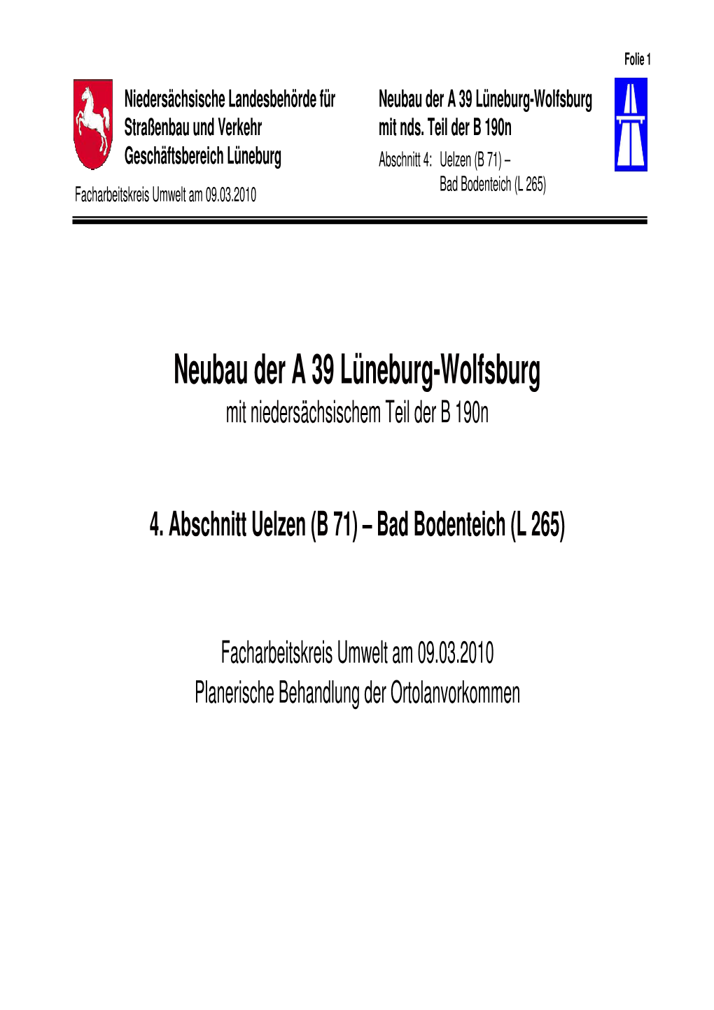 Neubau Der a 39 Lüneburg-Wolfsburg Straßenbau Und Verkehr Mit Nds