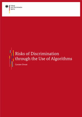 Risks of Discrimination Through the Use of Algorithms
