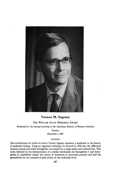 Vernon M. Ingram the WILLIAM ALLAN MEMORIAL AWARD Presented at the Annual Meeting of the American Society of Human Genetics Toronto December 1, 1967